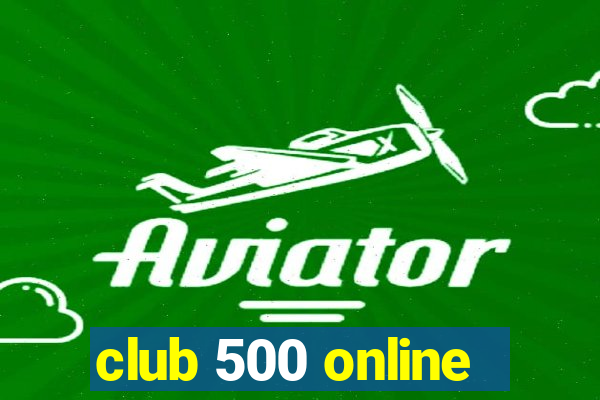 club 500 online