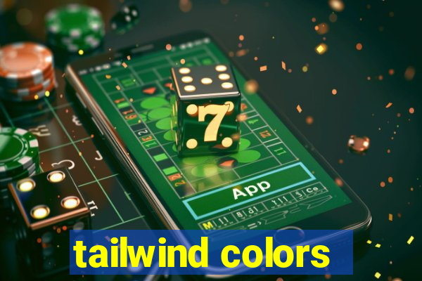 tailwind colors