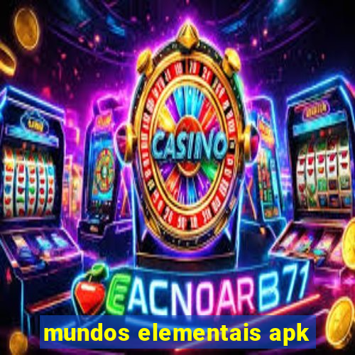 mundos elementais apk