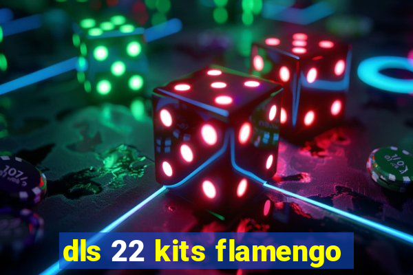 dls 22 kits flamengo