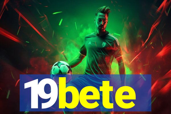 19bete