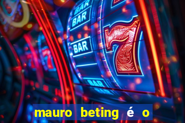 mauro beting é o dono da sportingbet
