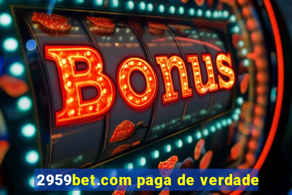 2959bet.com paga de verdade