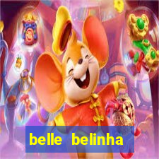 belle belinha privacy nudes