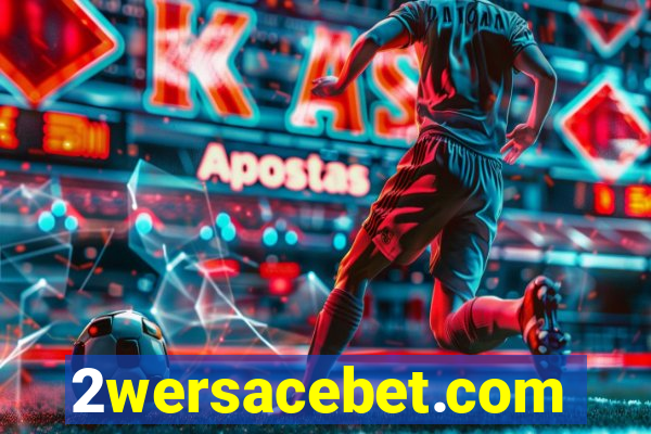 2wersacebet.com