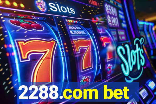 2288.com bet