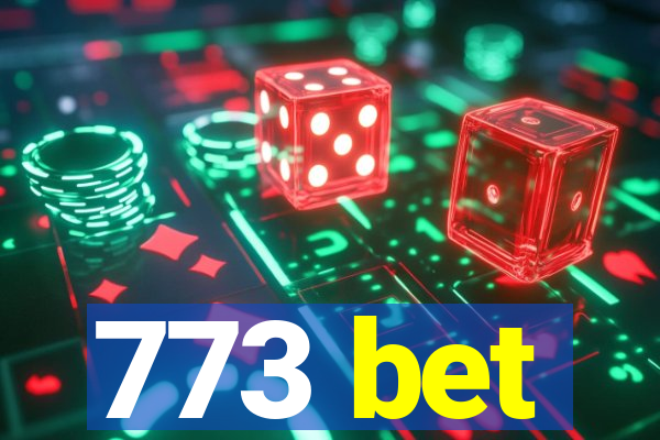 773 bet