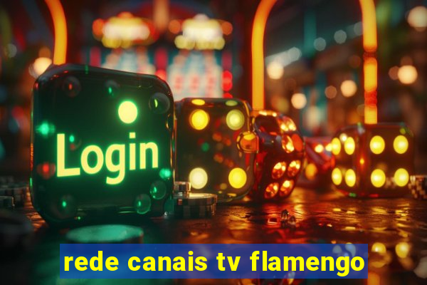 rede canais tv flamengo