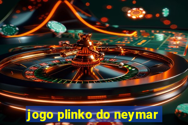 jogo plinko do neymar