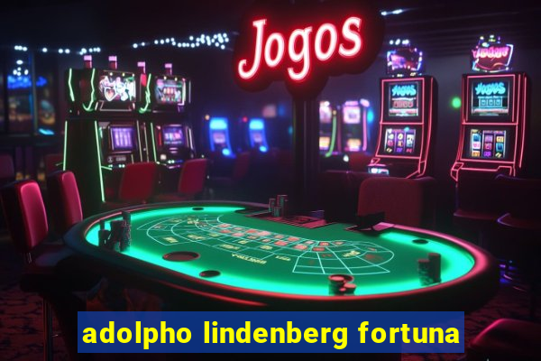 adolpho lindenberg fortuna