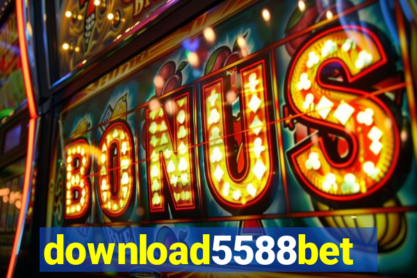 download5588bet