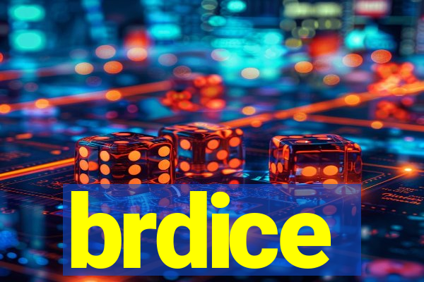 brdice