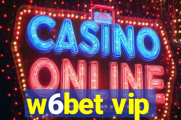 w6bet vip
