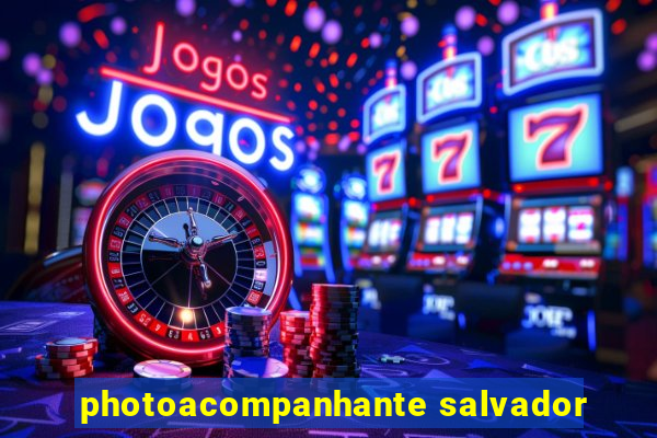 photoacompanhante salvador
