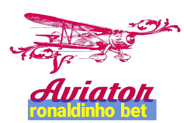 ronaldinho bet