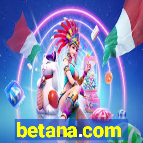 betana.com