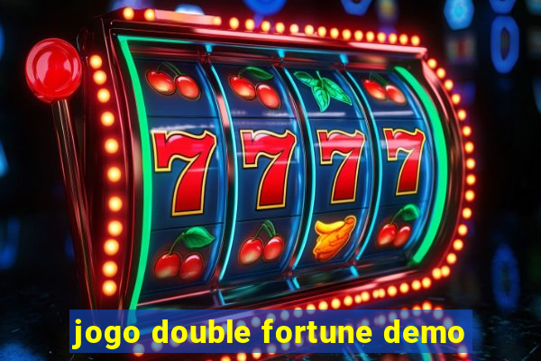 jogo double fortune demo