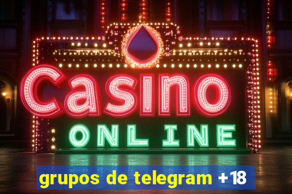 grupos de telegram +18