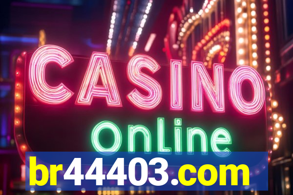 br44403.com