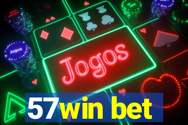 57win bet
