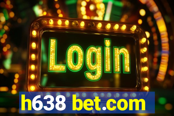 h638 bet.com