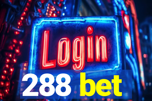 288 bet