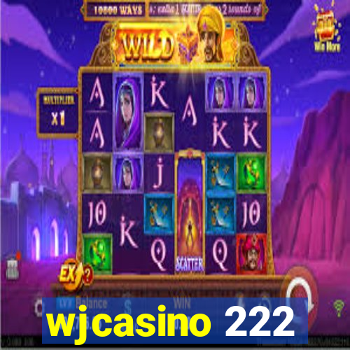 wjcasino 222
