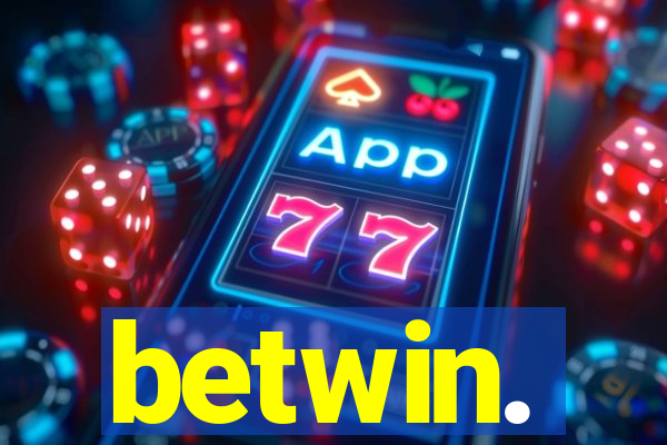 betwin.