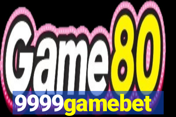 9999gamebet