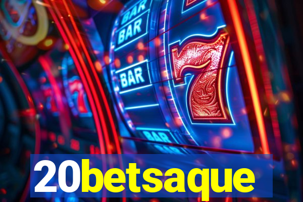 20betsaque