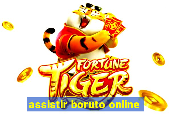 assistir boruto online