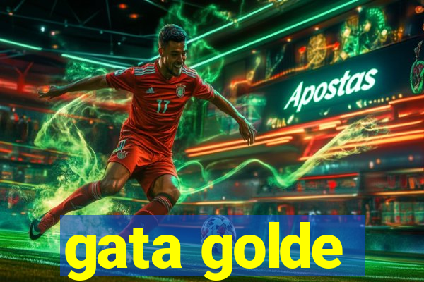 gata golde
