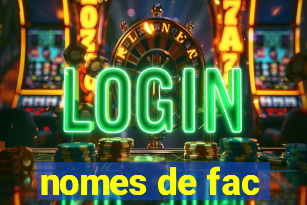 nomes de fac