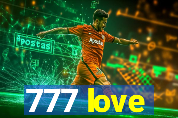 777 love
