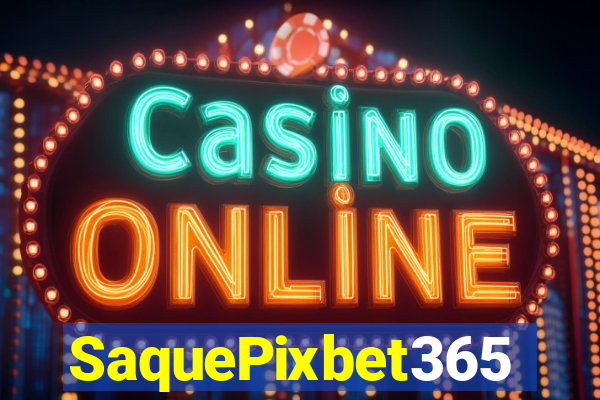 SaquePixbet365