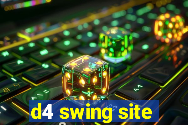 d4 swing site