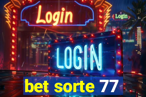 bet sorte 77