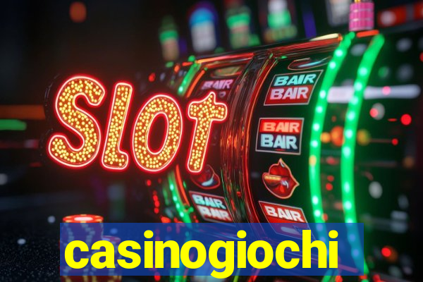 casinogiochi