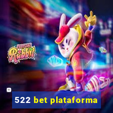 522 bet plataforma