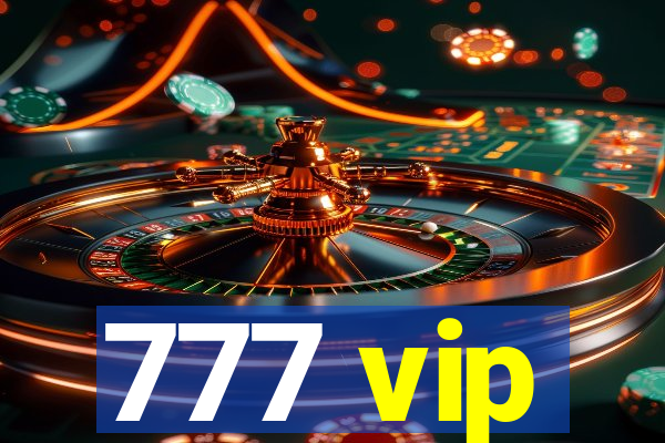 777 vip