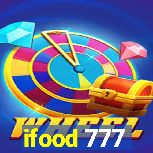 ifood 777