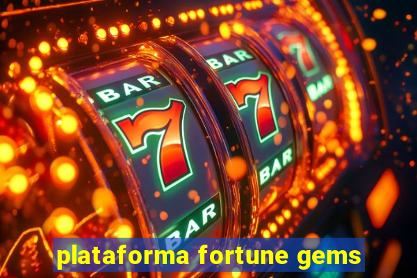 plataforma fortune gems