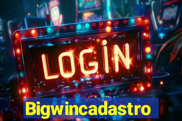 Bigwincadastro