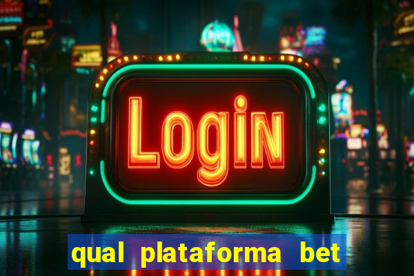 qual plataforma bet paga mais