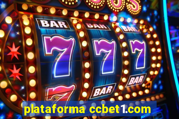 plataforma ccbet1.com