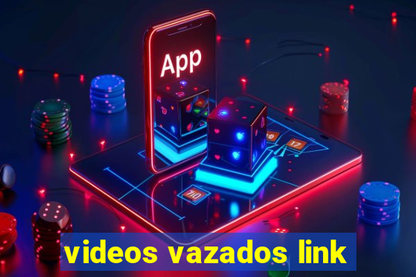 videos vazados link