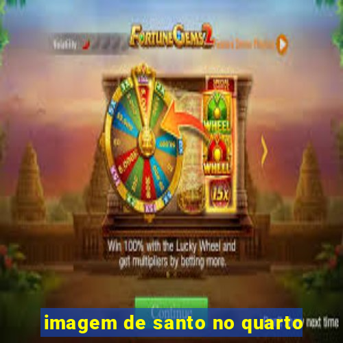 imagem de santo no quarto