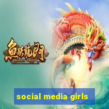 social media girls
