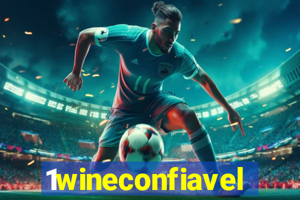 1wineconfiavel