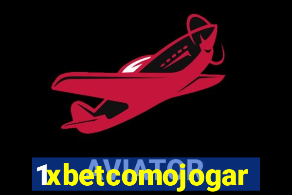 1xbetcomojogar